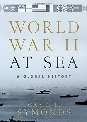 WW2 Books: World War II at Sea: A Global History
