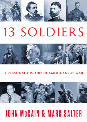 THIRTEEN SOLDIERS by John McCain THIRTEEN SOLDIERS by John McCain
