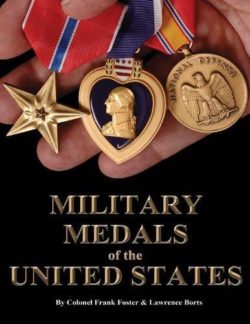 A Complete Guide to United States Military Medals, 1939 to Present