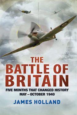 The Battle of Britain: Five Months That Changed History