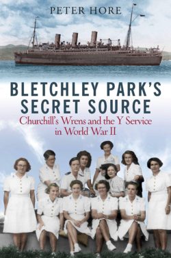 Bletchley Park's Secret Source: Churchill's Wrens and the Y Service in World War II