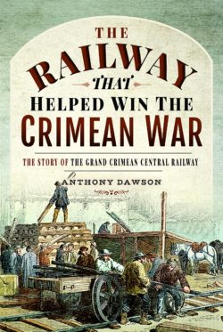 The Railway that Helped win the Crimean War